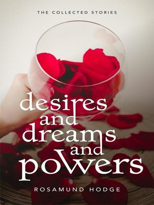 cover image of Desires and Dreams and Powers